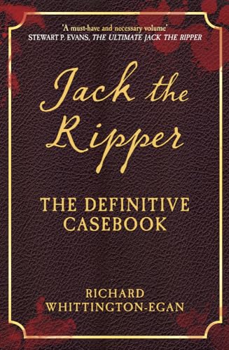 Jack the Ripper: The Definitive Casebook